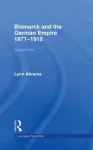 Bismarck and the German Empire cover