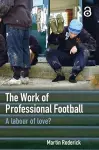 The Work of Professional Football cover