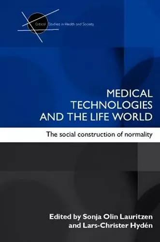 Medical Technologies and the Life World cover