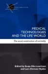 Medical Technologies and the Life World cover