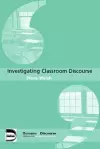 Investigating Classroom Discourse cover