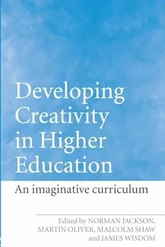 Developing Creativity in Higher Education cover