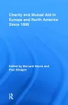 Charity and Mutual Aid in Europe and North America since 1800 cover