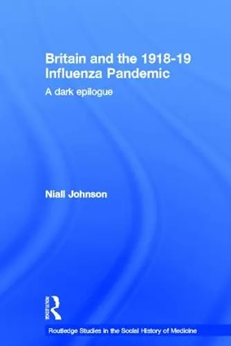 Britain and the 1918-19 Influenza Pandemic cover