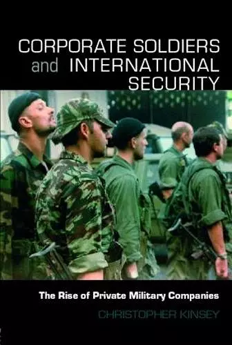 Corporate Soldiers and International Security cover