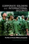 Corporate Soldiers and International Security cover