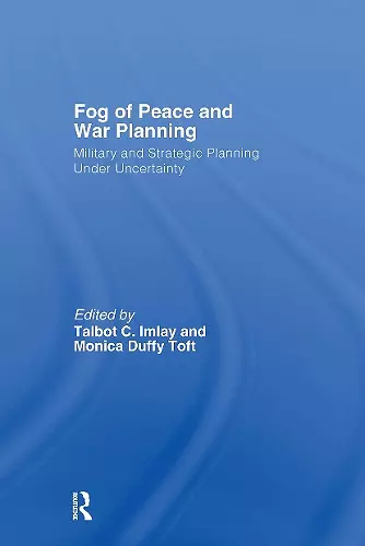 The Fog of Peace and War Planning cover