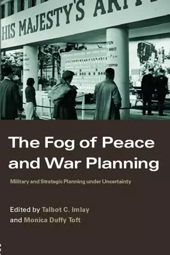 The Fog of Peace and War Planning cover