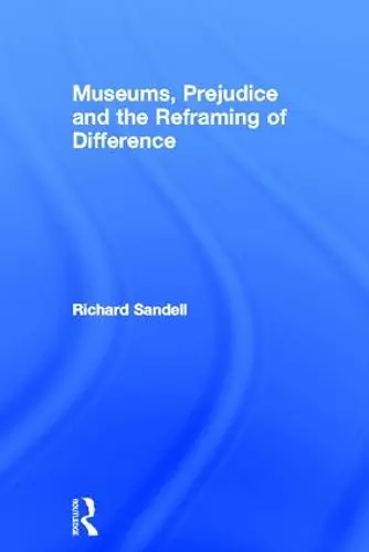 Museums, Prejudice and the Reframing of Difference cover