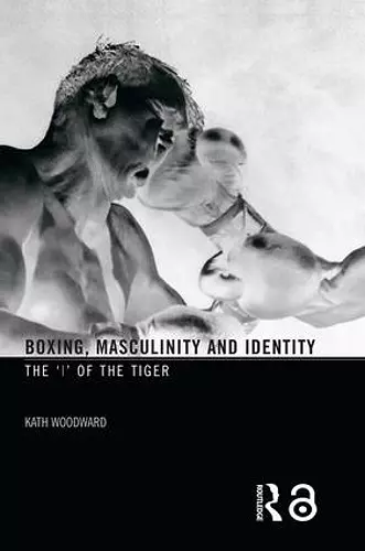 Boxing, Masculinity and Identity cover