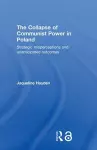 The Collapse of Communist Power in Poland cover