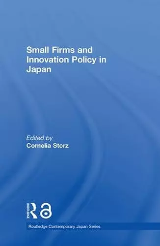 Small Firms and Innovation Policy in Japan cover