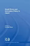 Small Firms and Innovation Policy in Japan cover