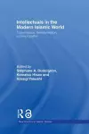 Intellectuals in the Modern Islamic World cover