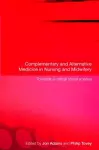 Complementary and Alternative Medicine in Nursing and Midwifery cover