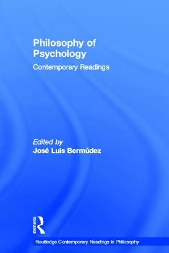 Philosophy of Psychology: Contemporary Readings cover