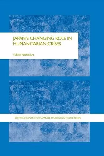 Japan's Changing Role in Humanitarian Crises cover