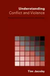 Understanding Conflict and Violence cover