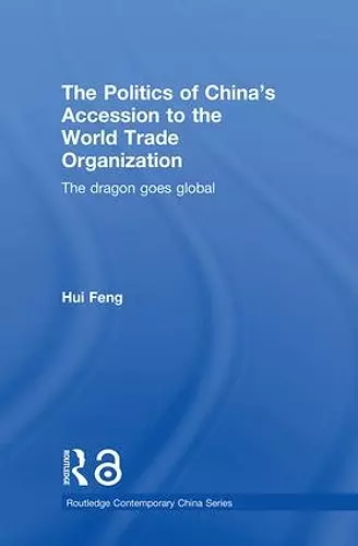 The Politics of China's Accession to the World Trade Organization cover