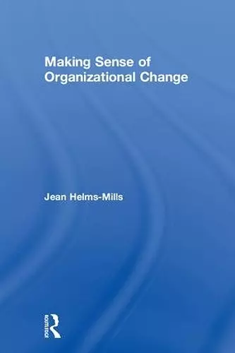 Making Sense of Organizational Change cover