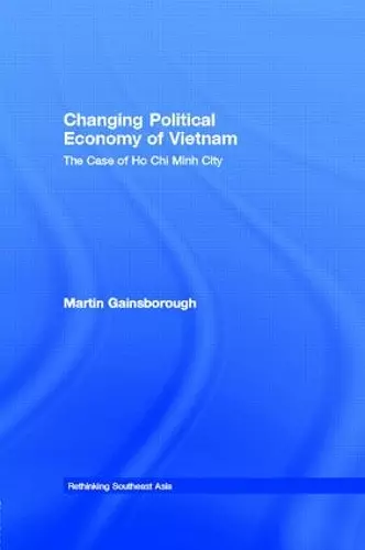 Changing Political Economy of Vietnam cover