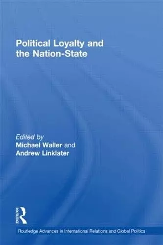 Political Loyalty and the Nation-State cover