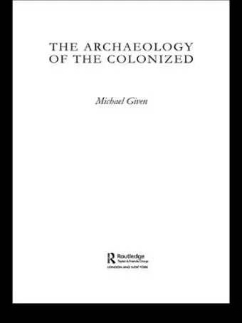 The Archaeology of the Colonized cover