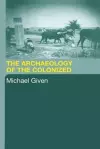 The Archaeology of the Colonized cover