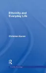 Ethnicity and Everyday Life cover