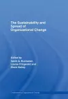 The Sustainability and Spread of Organizational Change cover