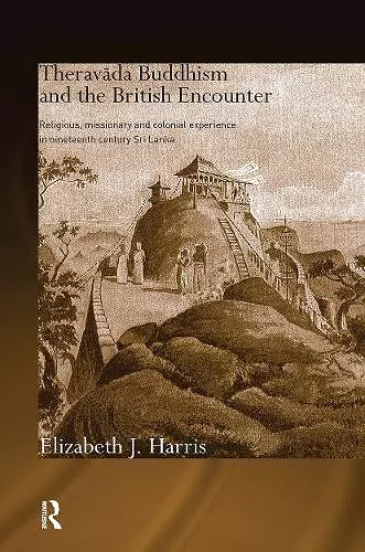 Theravada Buddhism and the British Encounter cover