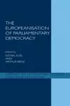 The Europeanisation of Parliamentary Democracy cover