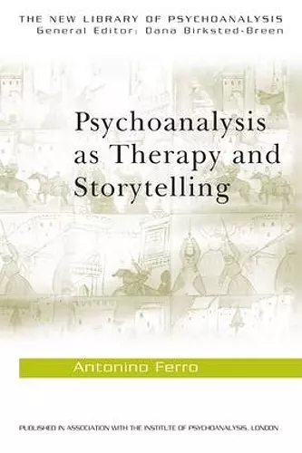 Psychoanalysis as Therapy and Storytelling cover