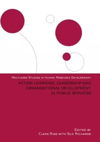 Action Learning, Leadership and Organizational Development in Public Services cover