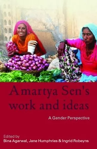 Amartya Sen's Work and Ideas cover