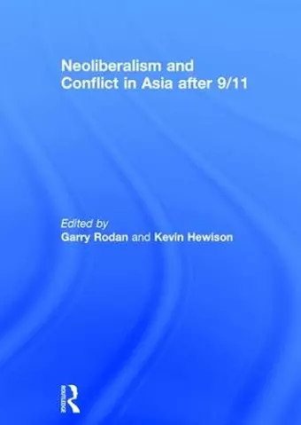 Neoliberalism and Conflict In Asia After 9/11 cover