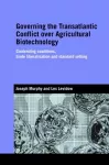 Governing the Transatlantic Conflict over Agricultural Biotechnology cover