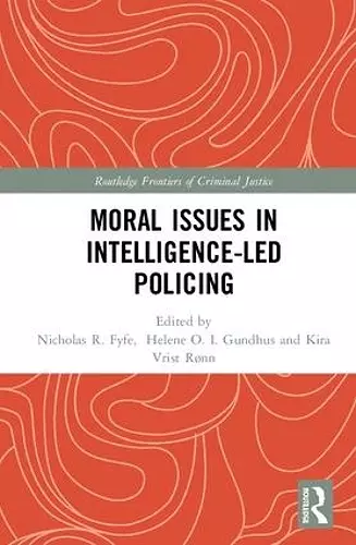 Moral Issues in Intelligence-led Policing cover