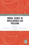 Moral Issues in Intelligence-led Policing cover