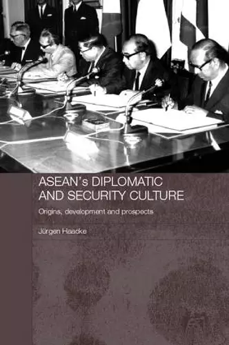 ASEAN's Diplomatic and Security Culture cover