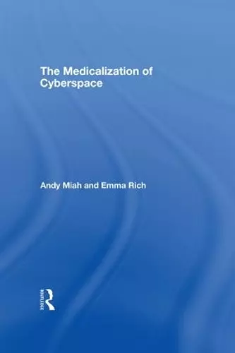 The Medicalization of Cyberspace cover