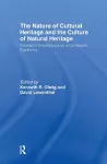 The Nature of Cultural Heritage, and the Culture of Natural Heritage cover