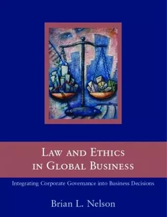 Law and Ethics in Global Business cover