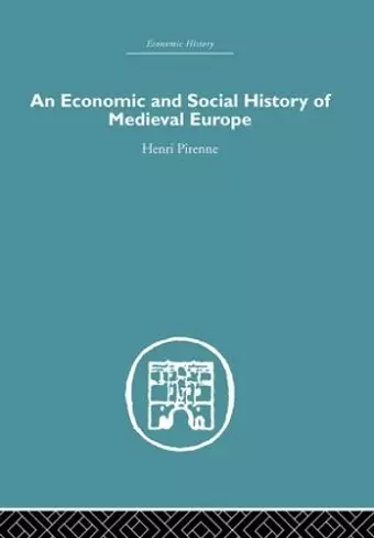 Economic and Social History of Medieval Europe cover