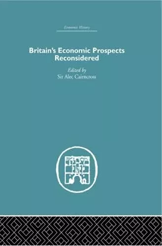 Britain's Economic Prospects Reconsidered cover