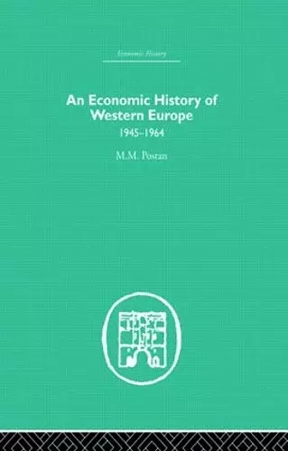 An Economic History of Western Europe 1945-1964 cover