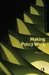 Making Policy Work cover