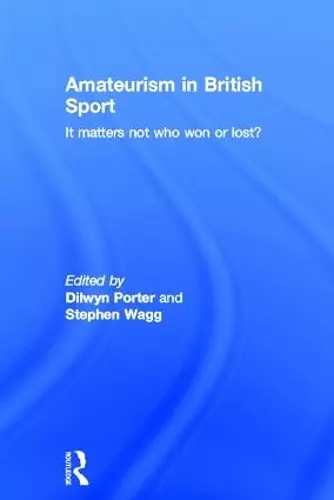 Amateurism in British Sport cover