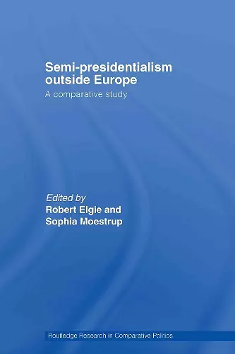 Semi-Presidentialism Outside Europe cover