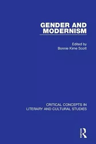 Gender and Modernism: Critical Concepts 4 vols cover